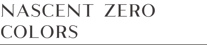 NASCENT ZERO COLORS